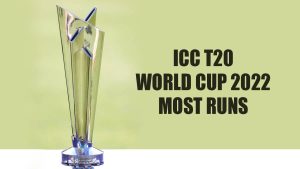 t20 world cup 2022 এর সর্বোচ্চ রান-স্কোরার